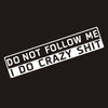 Image of Car Decoration Do Not Follow Me English Sticker Shopping